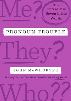 PRONOUN TROUBLE