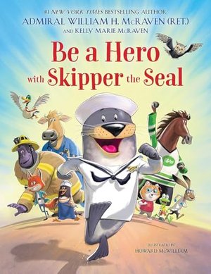 BE A HERO WITH SKIPPER THE SEAL