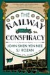 THE RAILWAY CONSPIRACY