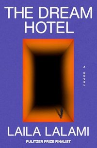 Laila Lalami discusses &#8216;The Dream Hotel&#8217; on our Best March Books episode.
