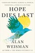 HOPE DIES LAST