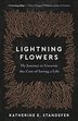 LIGHTNING FLOWERS