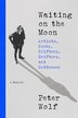 WAITING ON THE MOON