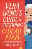 VERA WONG'S GUIDE TO SNOOPING (ON A DEAD MAN)