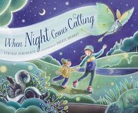 WHEN NIGHT COMES CALLING